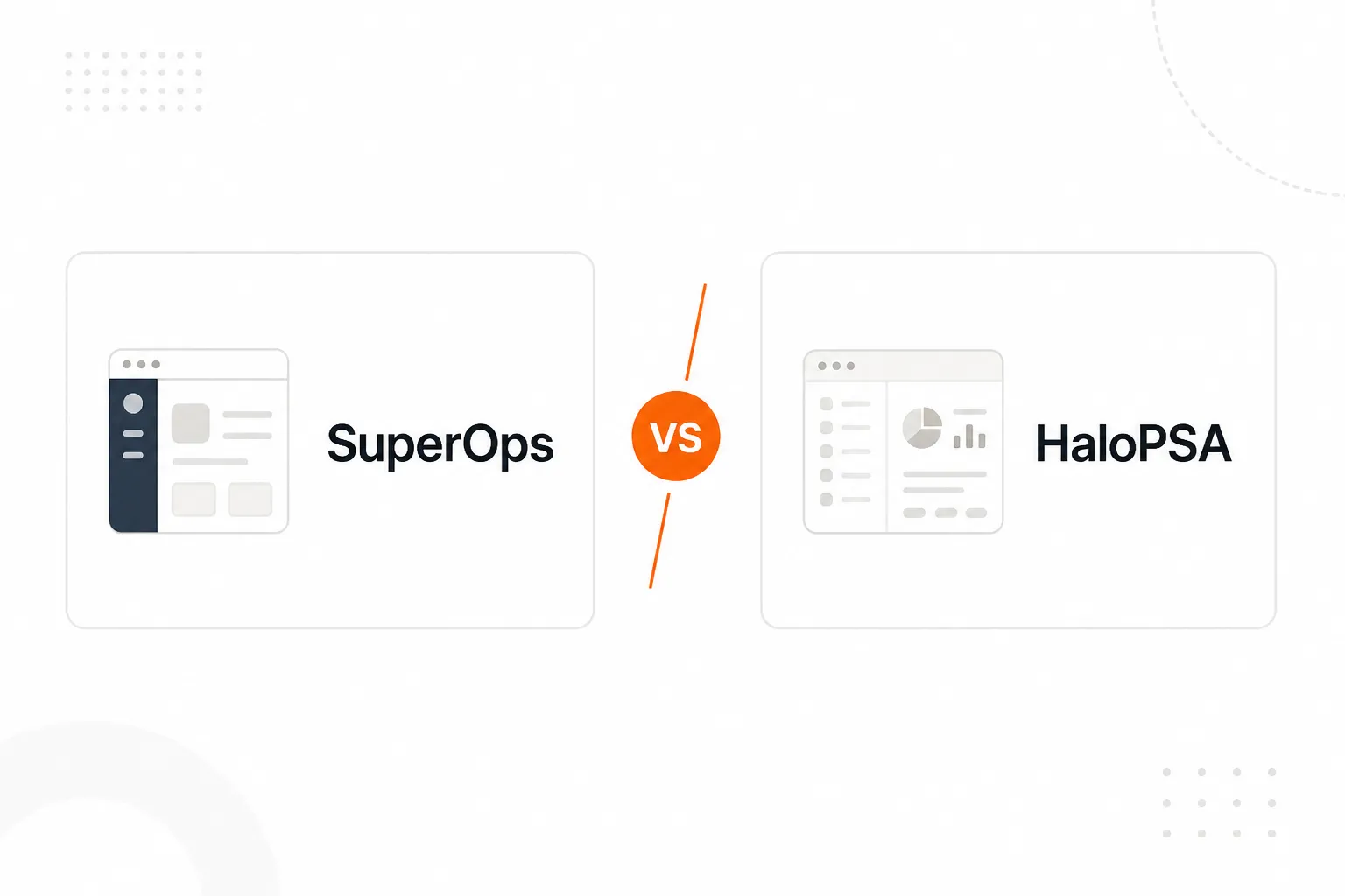 SuperOps vs HaloPSA comparison for MSPs